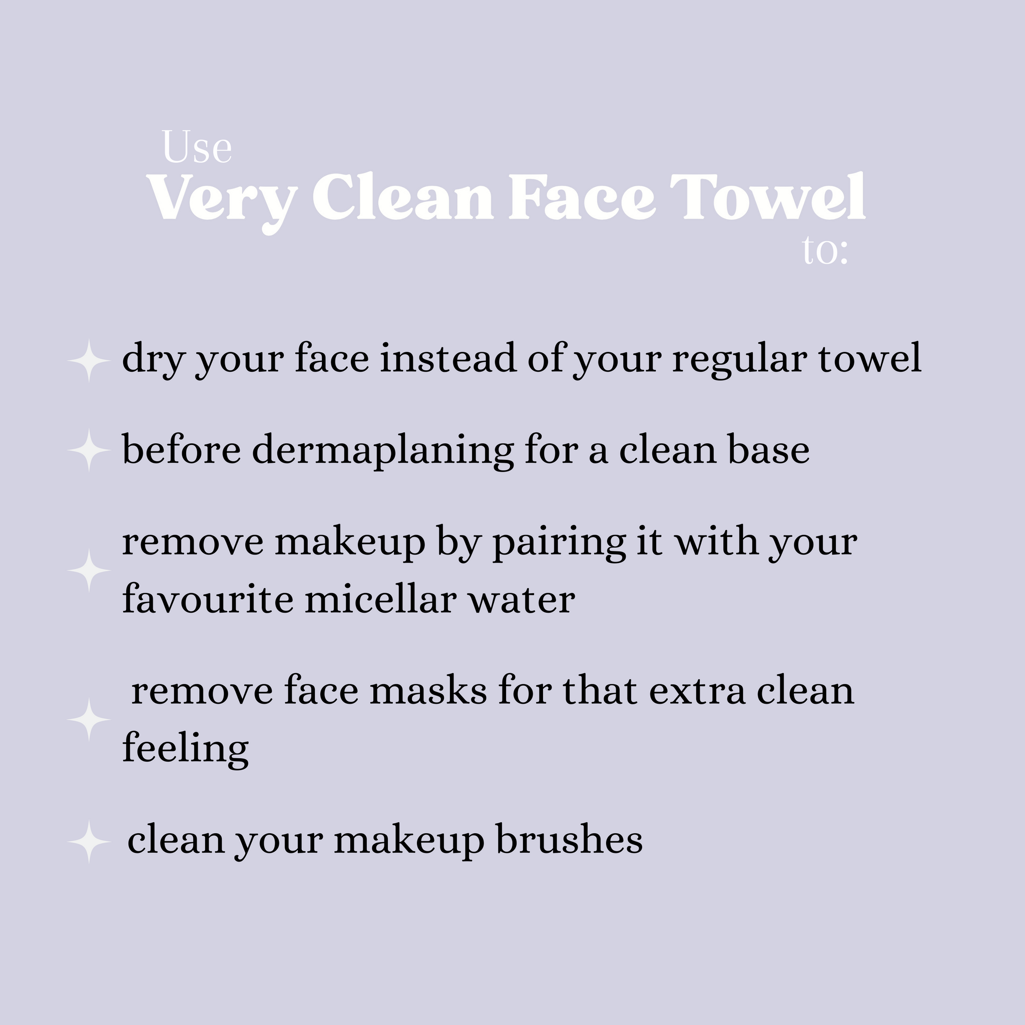 Very Clean Face Towel